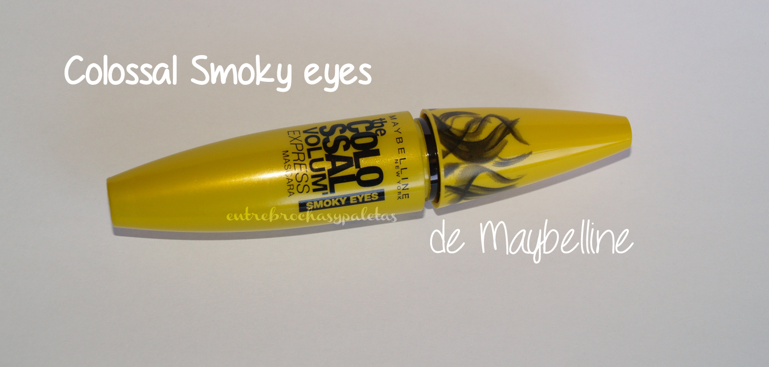 Máscara de pestañas Colossal smoky eyes de Maybelline – Entre brochas y paletas | Blog de belleza