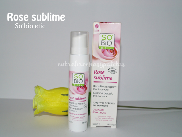 Contorno de ojos Rose sublime de So’bio etic | Cosmética natural – Entre brochas y paletas | Blog de belleza