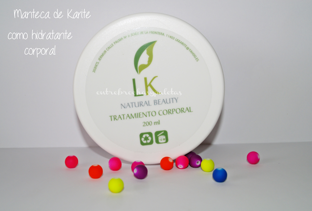 Manteca de Karité | Tratamiento corporal LK beauty – Entre brochas y paletas | Blog de belleza