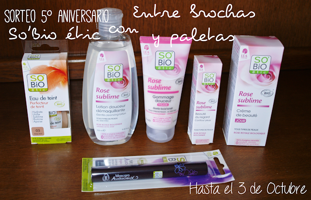 5º Aniversario | Sorteo lote de So’Bio étic ** Cerrado ** – Entre brochas y paletas | Blog de belleza