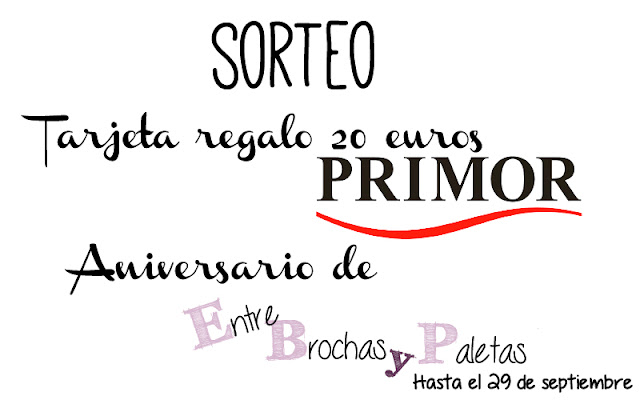 6º Aniversario | Sorteo Tarjeta regalo con Primor *** Cerrado *** – Entre brochas y paletas | Blog de belleza